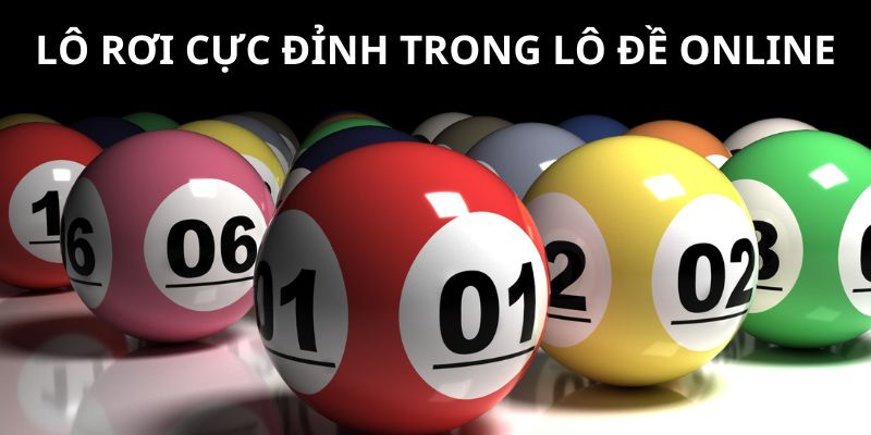 Cách thức chơi game thắng đậm là bạn nên chọn chiến thuật lô rơi