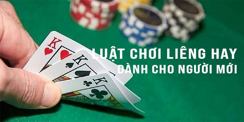 Luật chơi bài liêng đơn giản, dễ nắm bắt cho người mới